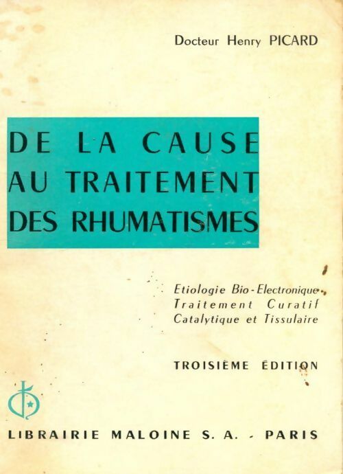 De la cause au traitement des rhumatismes - Henry Picard -  Poche Maloine - Livre
