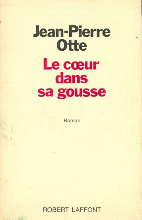 Livrenpoche : Le coeur dans sa gousse - Jean-Pierre Otte - Livre
