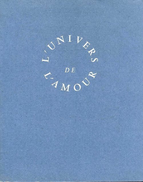 Livrenpoche : L'univers de l'amour - Marcel Monpezat - Livre