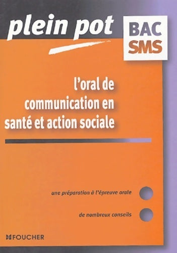 Livrenpoche : L oral de communication en santé et action sociale Bac SMS - Elisabeth Couzon - Livre