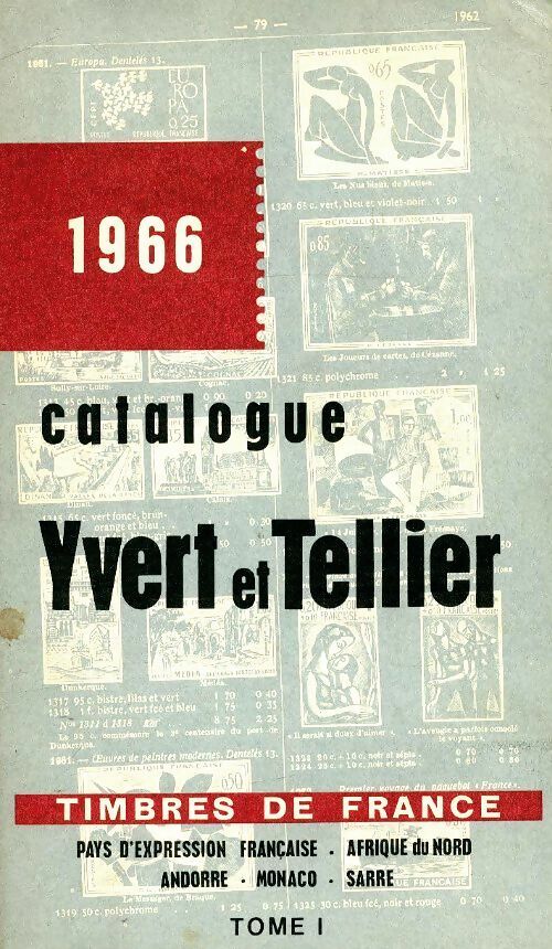 Catalogue Yvert et Tellier 1966 Tome I : Timbres de France - Yvert & Tellier -  Yvert et Tellier GF - Livre