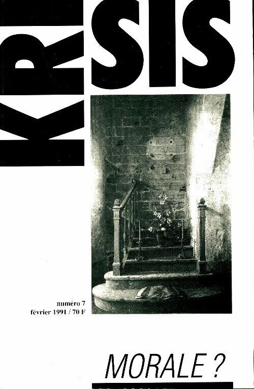 Livrenpoche : Krisis n°7 : Morale ? - Collectif - Livre
