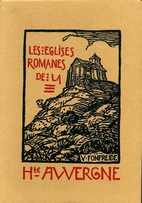 Livrenpoche : Les églises romanes de la haute Auvergne - Victor Fonfeide - Livre