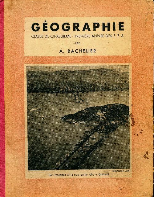 Livrenpoche : Géographie 5e - A Bachelier - Livre