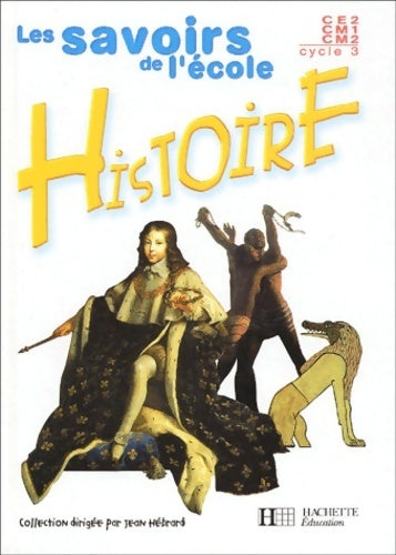 Livrenpoche : Histoire cycle 3 CE2, CM1, CM2 - Collectif - Livre