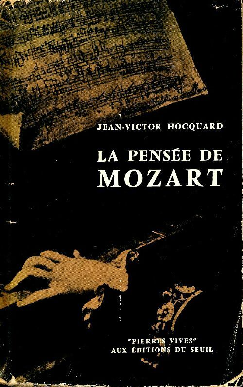 Livrenpoche : La pensée de Mozart - Jean-Victor Hocquard - Livre