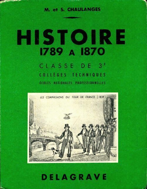 Livrenpoche : Histoire 1789 à 1871 3e - M. Chaulanges - Livre