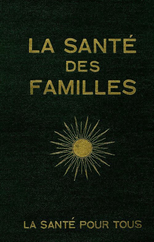 Livrenpoche : La santé des familles - Collectif - Livre