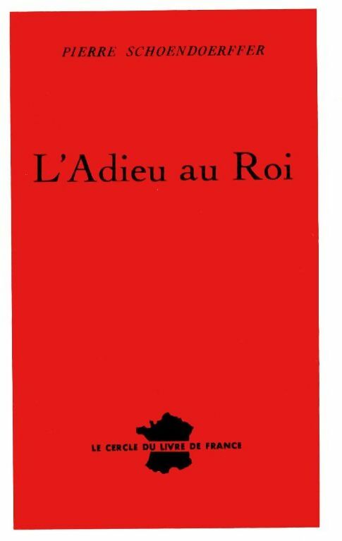 Livrenpoche : L'adieu au roi - Pierre Schoendoerffer - Livre