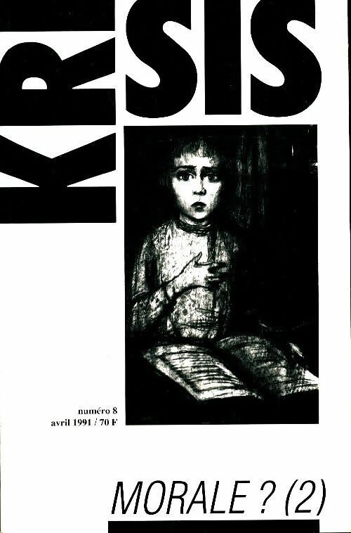 Livrenpoche : Krisis n°8 : Morale ? (2) - Collectif - Livre