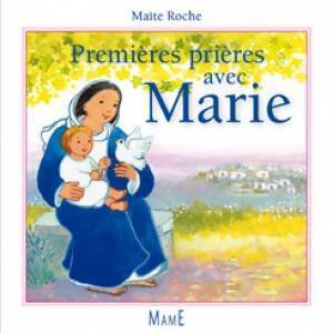 Livrenpoche : Premières prières avec Marie - Maïte Roche - Livre