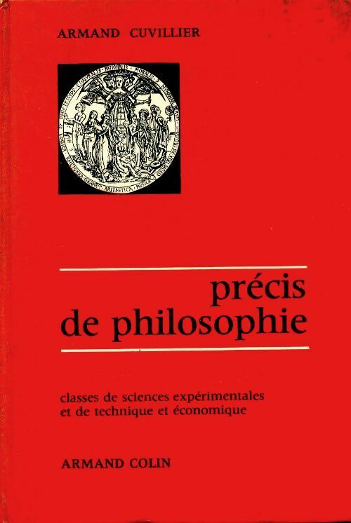Précis de philosophie - Armand Cuvillier -  Armand Colin GF - Livre