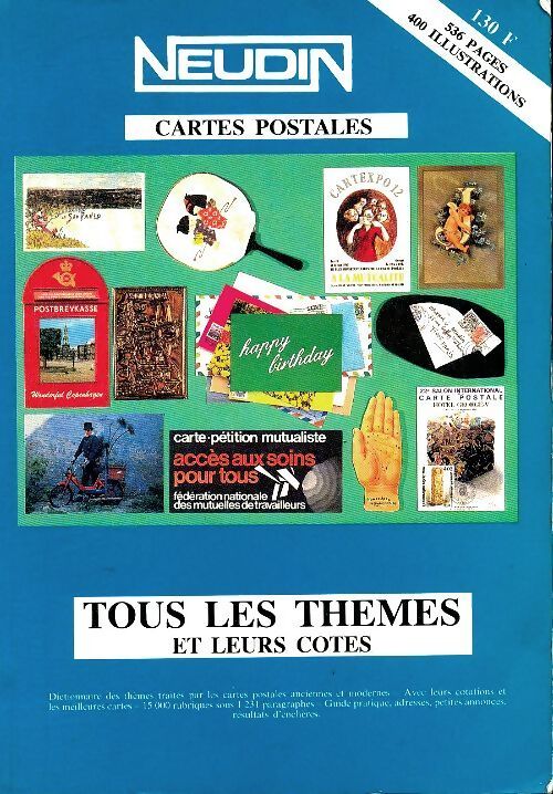 Catalogue Neudin 1989 l'officiel international des cartes postales. Tous les thèmes et leurs cotes - Gérard Neudin - Livre