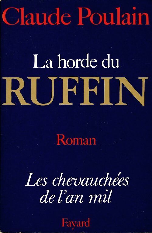 Livrenpoche : Les chevauchées de l'an mil Tome III : La horde du Ruffin - Claude Poulain - Livre