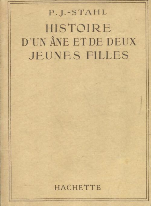Livrenpoche : Histoire d'un âne et de deux jeunes filles - Pierre-Jules Stahl - Livre