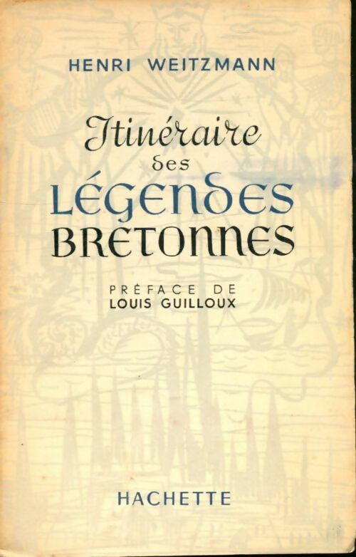 Livrenpoche : Itinéraire des légendes bretonnes - Henri Weitzmann - Livre