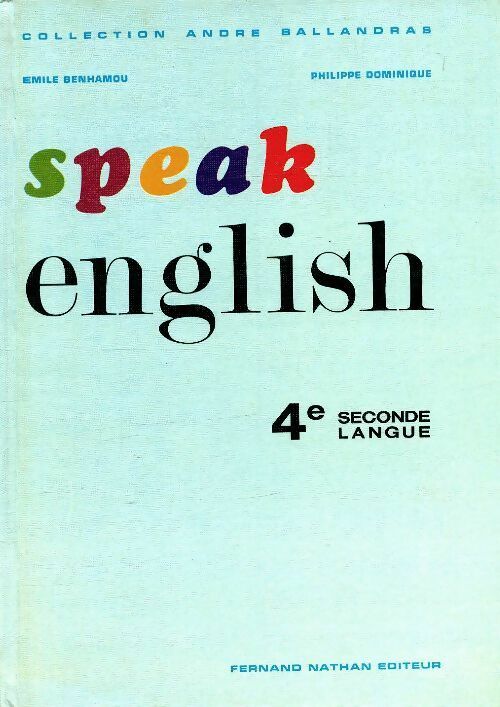 Livrenpoche : Speak english 4e seconde langue - Emile Benhamou - Livre