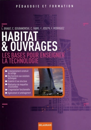 Livrenpoche : Habitat & ouvrages : Les bases pour enseigner la technologie - Laurent Brault - Livre