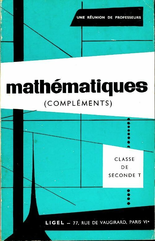 Livrenpoche : Mathématiques (compléments) Seconde T - Collectif - Livre