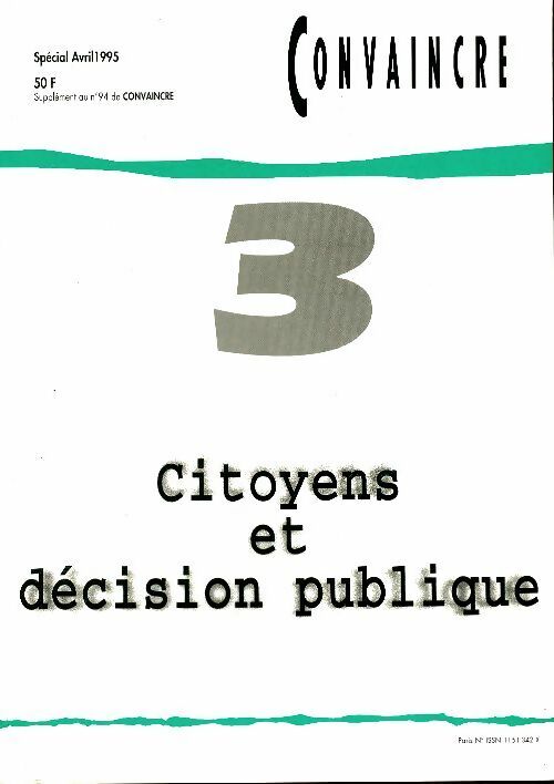 Livrenpoche : Dossier convaincre : Citoyens et décision publique - Collectif - Livre