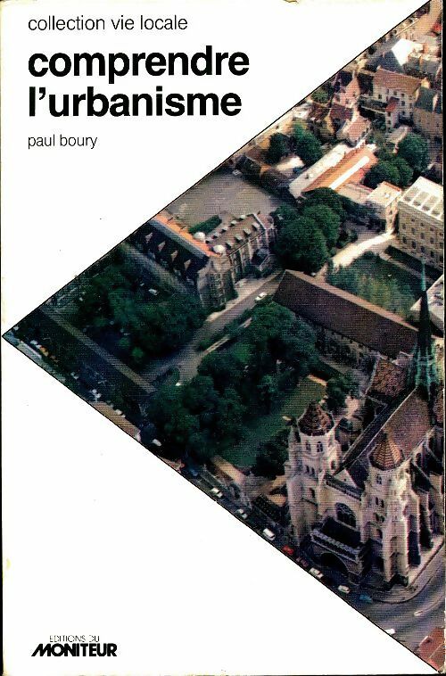 Livrenpoche : Comprendre l'urbanisme - Paul Boury - Livre