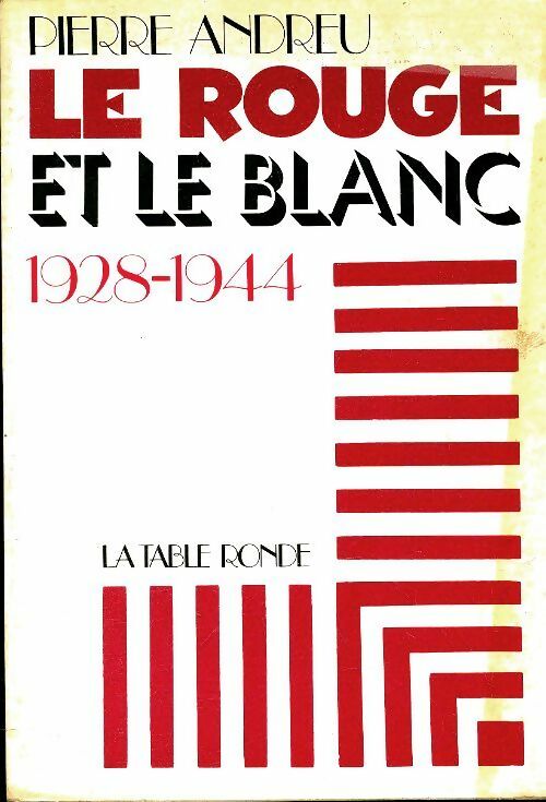 Livrenpoche : Le rouge et le blanc - Pierre Andreu - Livre