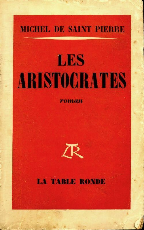 Livrenpoche : Les aristocrates - De Saint-Pierre Michel - Livre