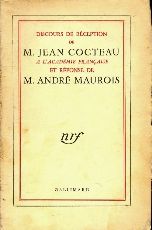 Discours de réception de m. Jean Cocteau et réponse de m. André Maurois - Jean Cocteau -  Gallimard poches divers - Livre