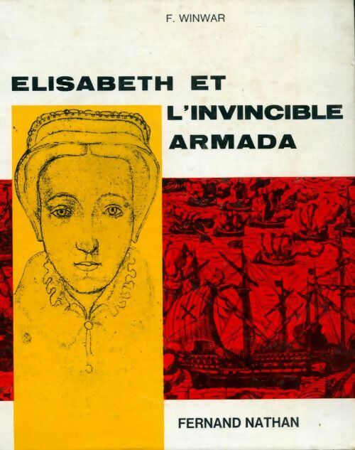 Livrenpoche : Elisabeth et l'invincible Armada - F Winwar - Livre