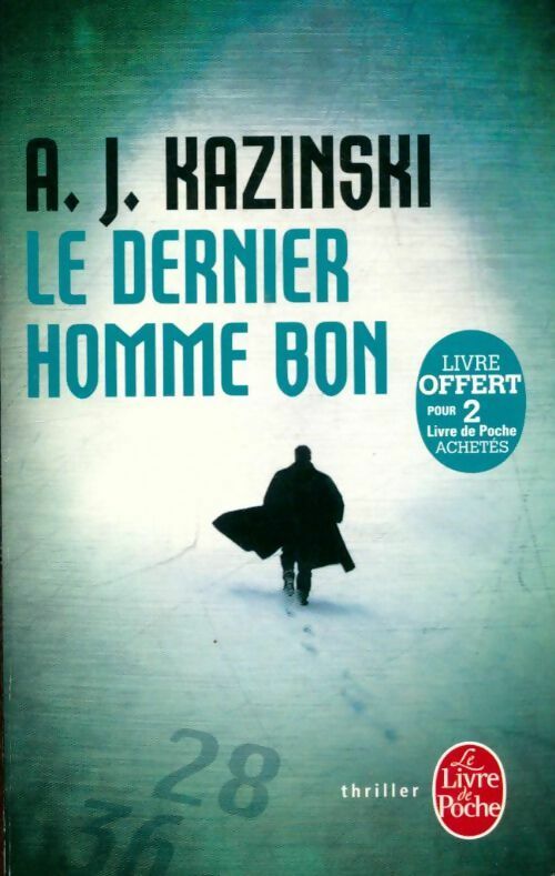 Livrenpoche : Le dernier homme bon - A. J. Kazinski - Livre
