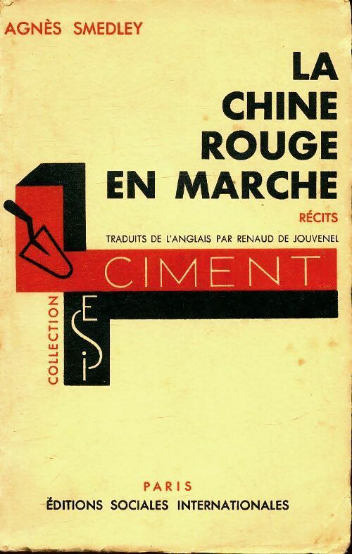 Livrenpoche : La Chine rouge en marche - Agnès Smedley - Livre
