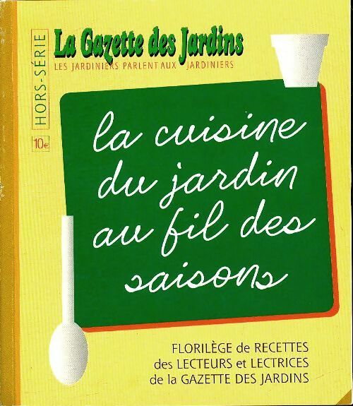 Livrenpoche : La cuisine du jardin au fil des saisons - Collectif - Livre
