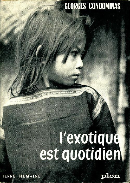 Livrenpoche : L'exotique au quotidien - Georges Condominas - Livre