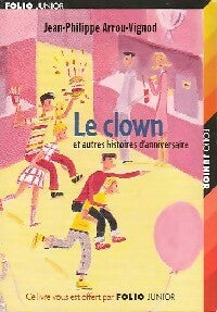 Livrenpoche : Le clown et autres histoires d'anniversaire - Jean-Philippe Arrou-Vignod - Livre