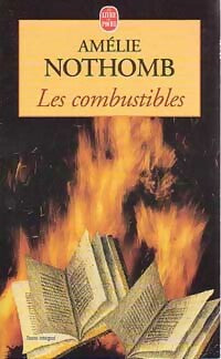 Les combustibles - Amélie Nothomb - Livre