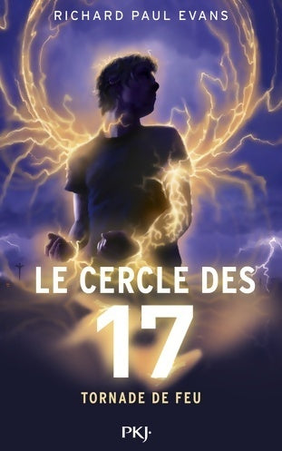 Livrenpoche : Le cercle des 17 Tome V : Tornade de feu - Richard Paul Evans - Livre