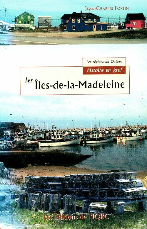 Livrenpoche : Les îles de la Madeleine - Jean-Charles Fortin - Livre