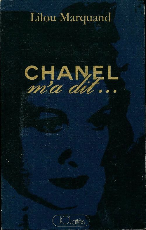 Livrenpoche : Chanel m'a dit - Lilou Marquand - Livre