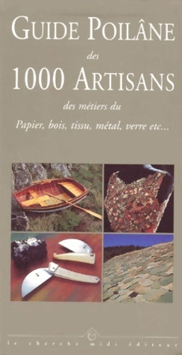 Guide Poilâne des 1 000 artisans - Lionel Poilâne - Livre