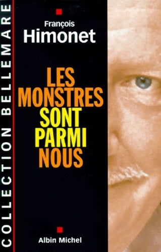 Livrenpoche : Les monstres sont parmi nous - François Himonet - Livre