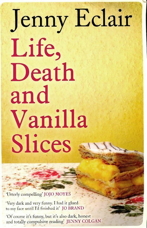Livrenpoche : Life, death and vanilla slices - Jenny Eclair - Livre