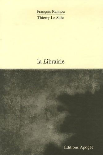 Livrenpoche : La librairie - François Rannou - Livre