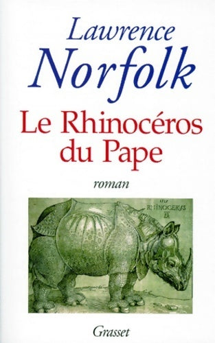 Livrenpoche : Le rhinocéros du pape - Lawrence Norfolk - Livre