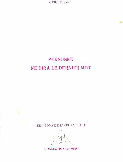 Livrenpoche : Personne ne dira le dernier mot - Gisèle Sans - Livre