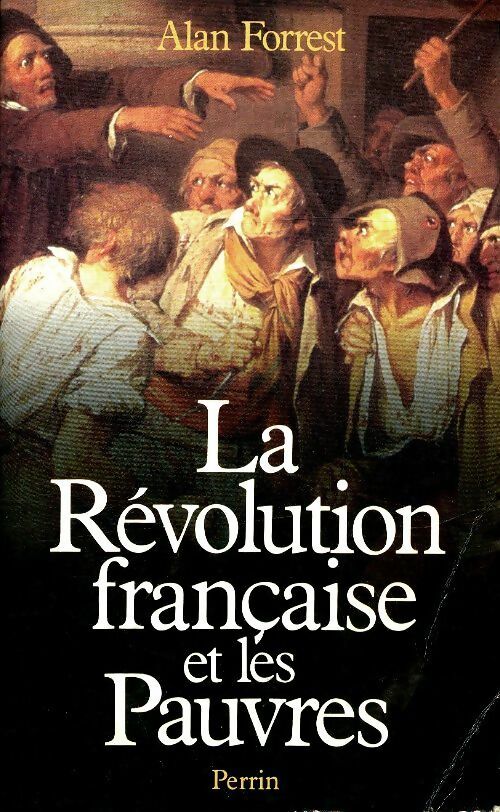 Livrenpoche : La révolution française et les pauvres - Alan Forrest - Livre