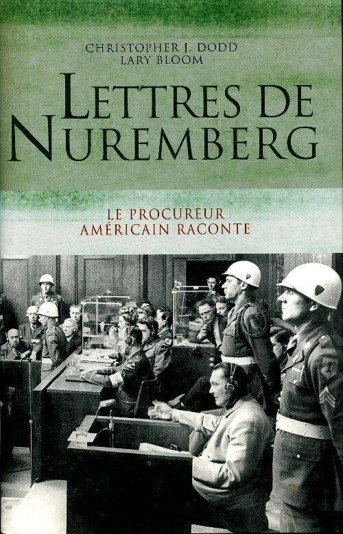 Livrenpoche : Lettres de Nuremberg - Chritopher J Dodd - Livre