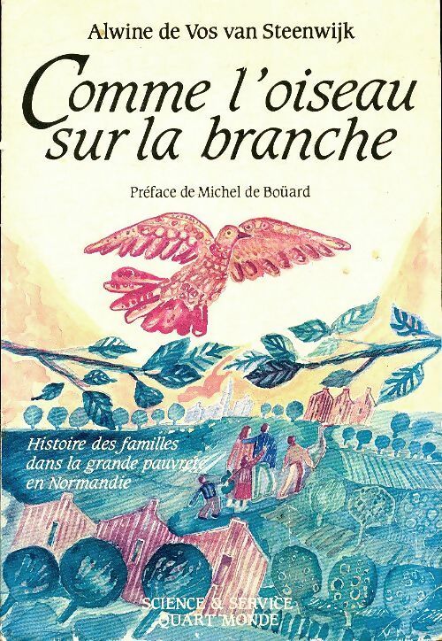 Livrenpoche : Comme l'oiseau sur la branche - Alwine De Vos Van Steenwijk - Livre