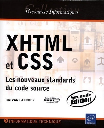 Livrenpoche : XHTML et CSS,  les nouveaux standards du code source  - Luc Van Lancker - Livre
