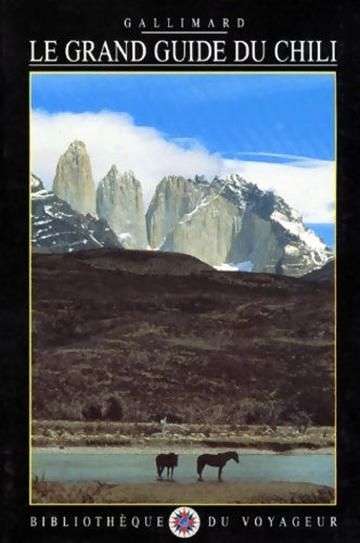 Livrenpoche : Le grand guide du Chili - Collectif - Livre