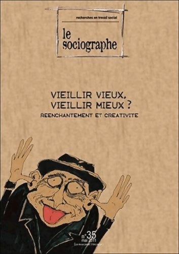 Livrenpoche : Le sociographe n°35 : Vieillir vieux, vieillir mieux ? - Collectif - Livre